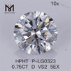 0.75CT HPHT 人工ダイヤモンド D VS2 5EX ラボ ダイヤモンド 